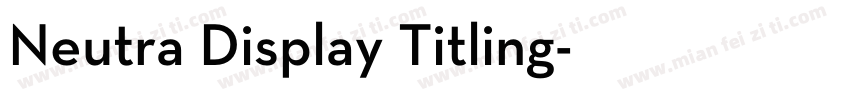Neutra Display Titling字体转换